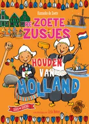 Omslag van De Zoete Zusjes houden van Holland