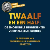 Omslag van Twaalf en een half: De emotionele ingrediënten voor zakelijk succes