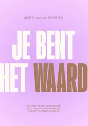 Omslag van Je bent het waard