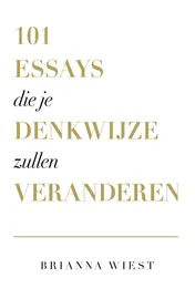 Omslag van 101 essays die je denkwijze zullen veranderen
