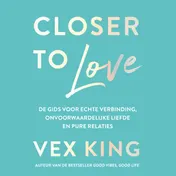 Omslag van Closer to Love