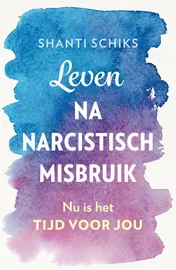 Omslag van Leven na narcistisch misbruik