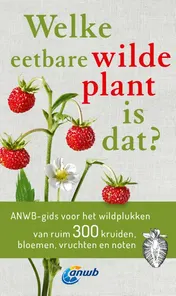 Omslag van Welke eetbare wilde plant is dat?