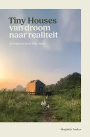 Omslag van Tiny Houses: van droom naar realiteit