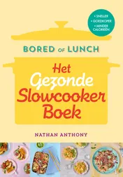 Omslag van Bored of Lunch - Het gezonde slowcooker boek