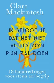 Omslag van Ik beloof je dat het niet altijd zo'n pijn zal doen