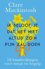 Omslag van Ik beloof je dat het niet altijd zo'n pijn zal doen