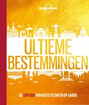 Omslag van Lonely Planet Ultieme bestemmingen