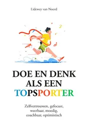 Omslag van Doe en denk als een topsporter