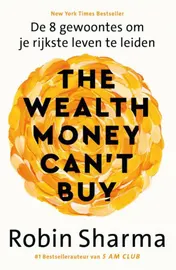 Omslag van The Wealth Money Can't Buy - Nederlandse editie