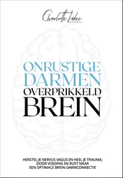 Omslag van Onrustige darmen, overprikkeld brein