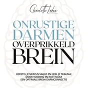 Omslag van Onrustige darmen, overprikkeld brein