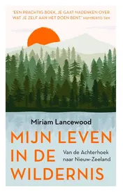 Omslag van Mijn leven in de wildernis