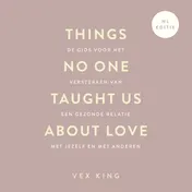 Omslag van Things No One Taught Us About Love