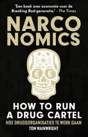 Omslag van Narconomics: How to Run a Drug Cartel