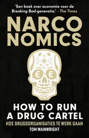 Omslag van Narconomics: How to Run a Drug Cartel
