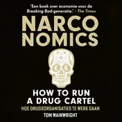 Omslag van Narconomics: How to Run a Drug Cartel