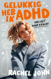 Omslag van Gelukkig heb ik ADHD