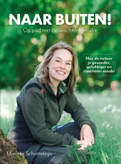 Omslag van Naar buiten! Op pad met boswachter Marieke