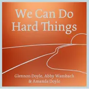 Omslag van We Can Do Hard Things
