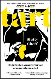 Omslag van Tart: Ongezouten avonturen van een anonieme chef