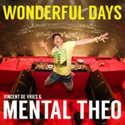 Omslag van Wonderful days - Mental Theo
