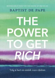 Omslag van The Power To Get Rich