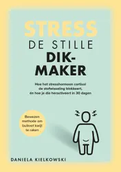 Omslag van Stress - De stille dikmaker