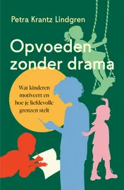 Omslag van Opvoeden zonder drama