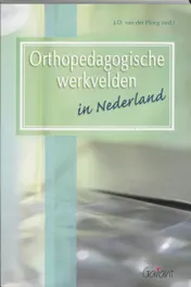 Omslag van Orthopedagogische werkvelden in Nederland