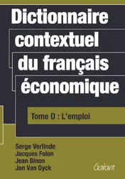Omslag van Dictionnaire contextuel du français économique Tome D: l' emploi