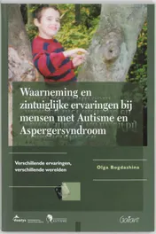 Omslag van Waarneming en zintuiglijke ervaringen bij mensen met Autisme en Aspergersyndroom