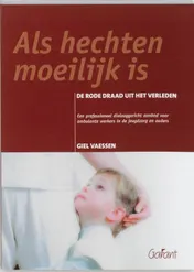 Omslag van Als hechten moeilijk is