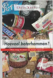Omslag van Hoeveel boterhammen? Wat mag ik eten en helpt sport?