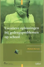 Omslag van Creatieve oplossingen bij gedragsproblemen op school