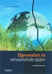 Omslag van Opvoeden in verwarrende tijden