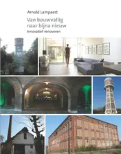Omslag van Van bouwvallig naar bijna nieuw