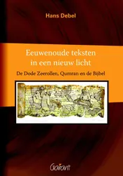 Omslag van Eeuwenoude teksten in een nieuw licht