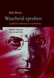 Omslag van Waarheid spreken in politiek, onderwijs en vriendschap