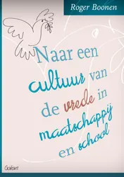 Omslag van Naar een cultuur van de vrede in maatschappij en school