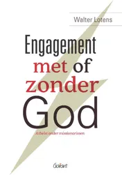 Omslag van Engagement met of zonder God. Atheïst onder missionarissen
