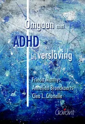 Omslag van Omgaan met ADHD bij verslaving