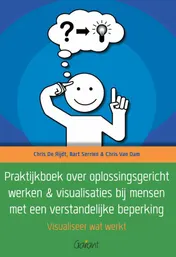 Omslag van Praktijkboek over oplossingsgericht werken & visualisaties bij mensen met een verstandelijke beperking