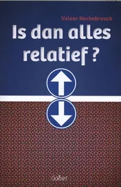 Omslag van Is dan alles relatief?