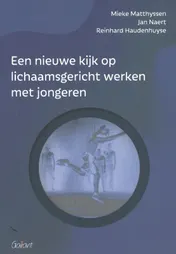 Omslag van Een nieuwe kijk op lichaamsgericht werken met jongeren