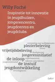 Omslag van Inspiratie tot innovatie in jeugdhuizen, jongerencentra, jeugdcentra en jeugdclubs