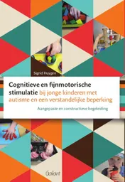 Omslag van Cognitieve en fijnmotorische stimulatie bij jonge kinderen met autisme en een verstandelijke beperking