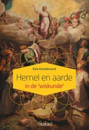 Omslag van Hemel en aarde in de ‘wiskunde’