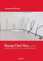 Omslag van Byung-Chul Han en het medium van de vriendelijkheid