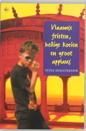 Omslag van Vlaamse frieten, heilige koeien en groot applaus